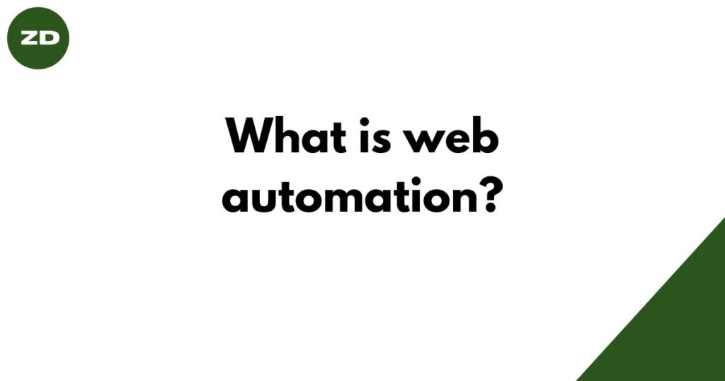 what is web automation by zubdata